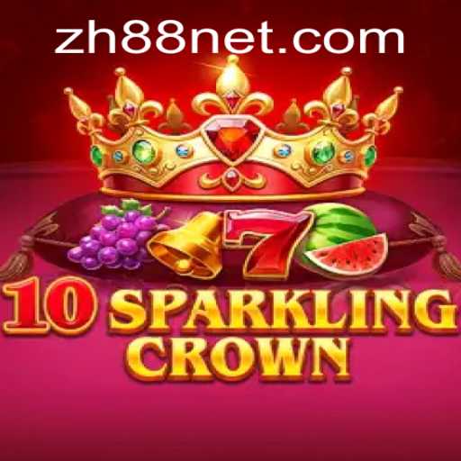 A Comprehensive Guide to 10SparklingCrown: Unveiling the Excitement of ZH88